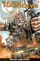 Old Man Hawkeye Vol. 1: Ojo por ojo - Old Man Hawkeye Vol. 1: An Eye For An Eye