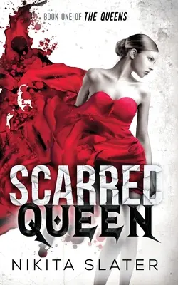 La reina de las cicatrices - Scarred Queen