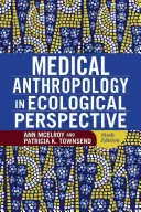 Antropología médica en perspectiva ecológica - Medical Anthropology in Ecological Perspective