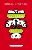 Matemos al tío - Let's Kill Uncle