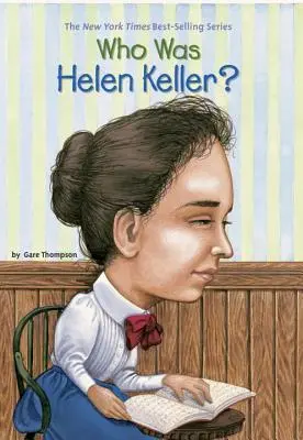 ¿Quién fue Helen Keller? - Who Was Helen Keller?
