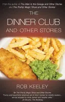 El club de la cena y otras historias - Dinner Club and Other Stories