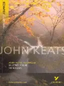 Poemas selectos de John Keats: York Notes Advanced - todo lo que necesitas para ponerte al día, estudiar y prepararte para las evaluaciones de 2021 y los exámenes de 2022 - Selected Poems of John Keats: York Notes Advanced - everything you need to catch up, study and prepare for 2021 assessments and 2022 exams