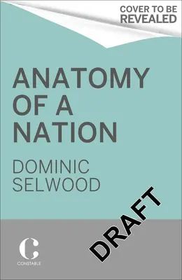 Anatomía de una nación: Historia de la identidad británica en 50 documentos - Anatomy of a Nation: A History of British Identity in 50 Documents