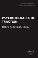 Tracción psicoterapéutica: Descubrir el tema de poder y el deseo básico del paciente - Psychotherapeutic Traction: Uncovering the Patient's Power-Theme and Basic-Wish