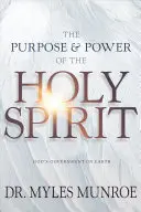 El propósito y el poder del Espíritu Santo: El gobierno de Dios en la Tierra - The Purpose and Power of the Holy Spirit: God's Government on Earth