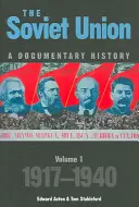 La Unión Soviética: Una historia documental Volumen 1: 1917-1940 - The Soviet Union: A Documentary History Volume 1: 1917-1940