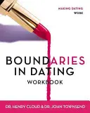 Límites en las citas: Cómo hacer que las citas funcionen - Boundaries in Dating Workbook: Making Dating Work