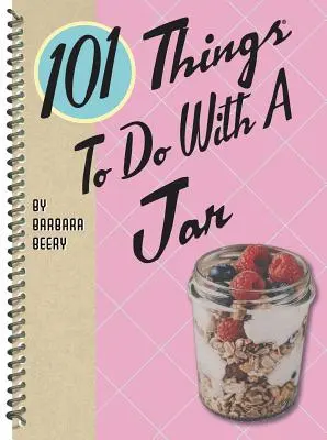 101 cosas que hacer con un tarro - 101 Things to Do with a Jar