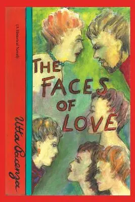 Los rostros del amor: (Novela histórica) - The Faces of Love: (A Historical Novel)