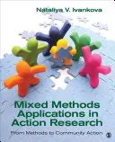 Aplicaciones de métodos mixtos en la investigación-acción: De los métodos a la acción comunitaria - Mixed Methods Applications in Action Research: From Methods to Community Action