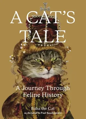 Historia de un gato: Un viaje a través de la historia felina - A Cat's Tale: A Journey Through Feline History