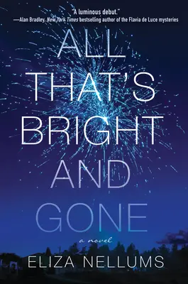 Todo lo que brilla y se ha ido - All That's Bright and Gone