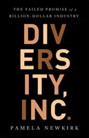 Diversidad, Inc: La promesa fallida de un negocio multimillonario - Diversity, Inc.: The Failed Promise of a Billion-Dollar Business