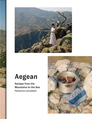 Egeo - Recetas de las montañas al mar - Aegean - Recipes from the Mountains to the Sea