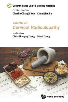 Medicina Clínica China Basada en la Evidencia - Volumen 29: Radiculopatía cervical - Evidence-Based Clinical Chinese Medicine - Volume 29: Cervical Radiculopathy