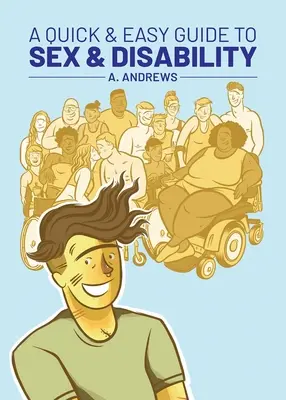 Guía rápida y sencilla sobre sexo y discapacidad - A Quick & Easy Guide to Sex & Disability