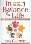 En Equilibrio Para Toda La Vida: Entendiendo y Maximizando el Factor PH de tu Cuerpo - In Balance for Life: Understanding and Maximizing Your Body's PH Factor