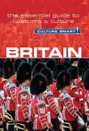 Gran Bretaña - Culture Smart, Volumen 62: La guía esencial de costumbres y cultura - Britain - Culture Smart!, Volume 62: The Essential Guide to Customs & Culture