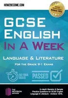 GCSE Inglés en una semana: Lengua y Literatura - Para los exámenes de grado 9-1 - GCSE English in a Week: Language & Literature - For the grade 9-1 Exams