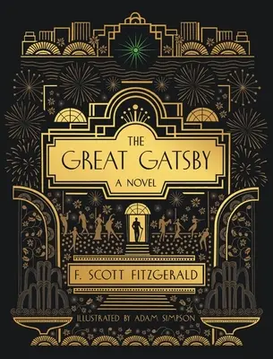 El Gran Gatsby: Una novela: Edición Ilustrada - The Great Gatsby: A Novel: Illustrated Edition