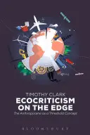 Ecocrítica al límite: el antropoceno como concepto umbral - Ecocriticism on the Edge: The Anthropocene as a Threshold Concept