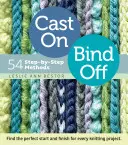 Cast On, Bind Off: 54 métodos paso a paso - Cast On, Bind Off: 54 Step-By-Step Methods