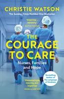 Coraje para cuidar - Enfermeras, familias y esperanza - Courage to Care - Nurses, Families and Hope