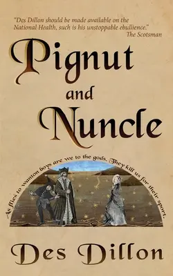 Pignut y Nuncle - Pignut and Nuncle