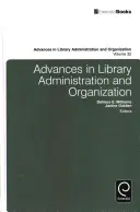 Avances en Administración y Organización de Bibliotecas - Advances in Library Administration and Organization