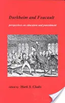 Durkheim y Foucault: Perpectivas sobre educación y castigo - Durkheim and Foucault: Perpectives on Education and Punishment