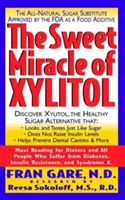 El dulce milagro del xilitol: El sustituto natural del azúcar aprobado por la FDA como aditivo alimentario - The Sweet Miracle of Xylitol: The All Natural Sugar Substitute Approved by the FDA as a Food Additive