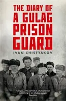 Diario de un carcelero del Gulag - The Diary of a Gulag Prison Guard