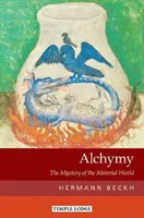 La alquimia El misterio del mundo material - Alchymy: The Mystery of the Material World