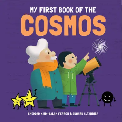 Mi primer libro del cosmos - My First Book of the Cosmos