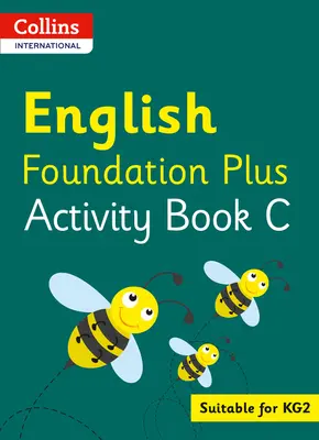 Collins International Foundation - Collins International English Foundation Plus Libro de actividades C - Collins International Foundation - Collins International English Foundation Plus Activity Book C