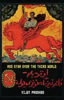 Estrella roja sobre el Tercer Mundo - Red Star Over the Third World