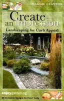 Cree una impresión: Paisajismo atractivo para la acera - Create an Impression: Landscaping for Curb Appeal