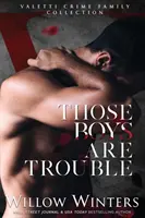 Esos chicos son problemáticos - Those Boys Are Trouble