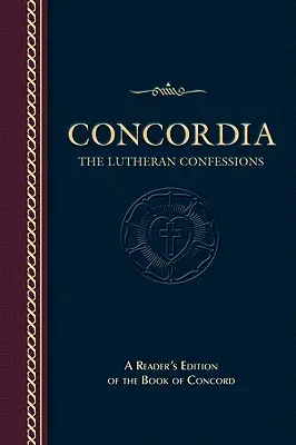 Concordia: Las Confesiones Luteranas - Concordia: The Lutheran Confessions