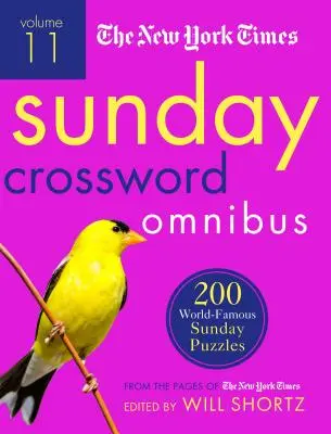 The New York Times Sunday Crossword Omnibus Volumen 11: 200 famosos crucigramas dominicales de las páginas del New York Times - The New York Times Sunday Crossword Omnibus Volume 11: 200 World-Famous Sunday Puzzles from the Pages of the New York Times