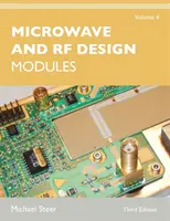 Diseño de microondas y RF, Volumen 4: Módulos - Microwave and RF Design, Volume 4: Modules