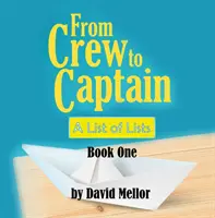 De Tripulante a Capitán: Una Lista de Listas (Libro 1) - From Crew to Captain: A List of Lists (Book 1)