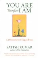 Tú eres, luego yo soy: Una declaración de dependencia - You Are Therefore I Am: A Declaration of Dependence