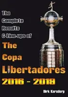 Resultados completos y alineaciones de la Copa Libertadores 2016-2019 - Complete Results & Line-ups of the Copa Libertadores 2016-2019