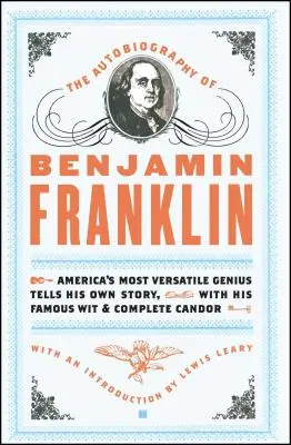 La autobiografía de Benjamin Franklin - The Autobiography of Benjamin Franklin