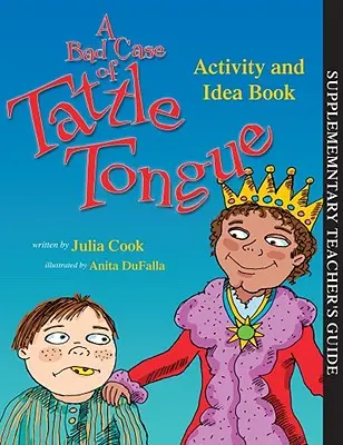 Un mal caso de lengua chismosa Libro de actividades e ideas - A Bad Case of Tattle Tongue Activity and Idea Book