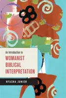 Introducción a la interpretación bíblica feminista - An Introduction to Womanist Biblical Interpretation