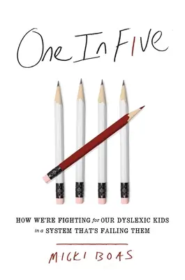 Uno de cada cinco: Cómo luchamos por nuestros hijos disléxicos en un sistema que les falla - One in Five: How We're Fighting for Our Dyslexic Kids in a System That's Failing Them