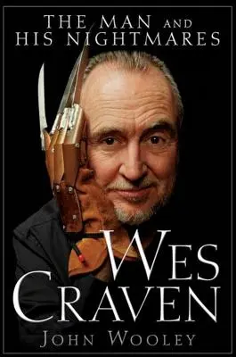 Wes Craven: El hombre y sus pesadillas - Wes Craven: The Man and His Nightmares